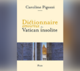 Dictionnaire amoureux du Vatican insolite